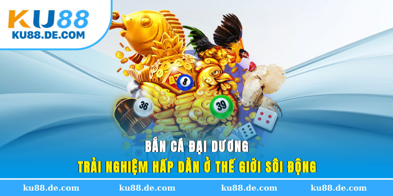ban-ca-dai-duong